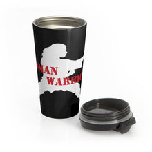 Load image into Gallery viewer, Woman Warrior 3 - Stainless Steel Travel Mug