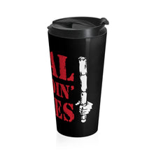 Load image into Gallery viewer, Dual Wieldin' Rules - Stainless Steel Travel Mug