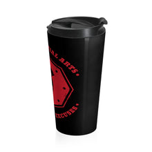 Load image into Gallery viewer, MMA No Time For Excuses - Stainless Steel Travel Mug