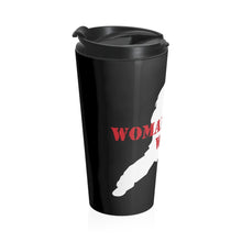 Load image into Gallery viewer, Woman Warrior 3 - Stainless Steel Travel Mug