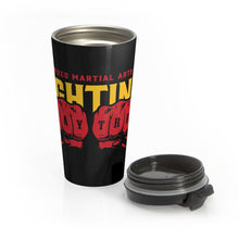 Load image into Gallery viewer, MMA Fighting Stay True - Stainless Steel Travel Mug
