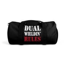 Load image into Gallery viewer, Dual Wieldin' Rules 2 - Duffel Bag
