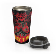 Load image into Gallery viewer, Muay Thai 2 - Stainless Steel Travel Mug