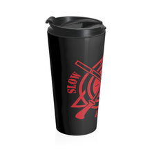 Load image into Gallery viewer, Slow, Smooth & Fast - Stainless Steel Travel Mug