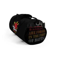 Load image into Gallery viewer, Warriors Are Forged In The Fires Of Battle 2 - Duffel Bag