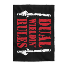 Load image into Gallery viewer, Dual Wieldin' Rules - Plush Blanket