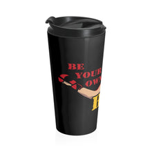 Load image into Gallery viewer, Be Your Own Hero Woman Warrior - Stainless Steel Travel Mug