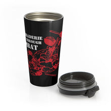 Load image into Gallery viewer, Camaraderie Through Combat - Stainless Steel Travel Mug