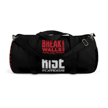 Load image into Gallery viewer, Break Through Walls And Rise Above Plateaus - Duffel Bag