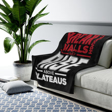 Load image into Gallery viewer, Break Through Walls And Rise Above Plateaus - Plush Blanket