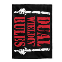 Load image into Gallery viewer, Dual Wieldin' Rules - Plush Blanket