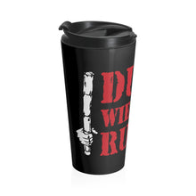 Load image into Gallery viewer, Dual Wieldin' Rules - Stainless Steel Travel Mug