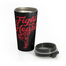 Load image into Gallery viewer, Fight With Heart - Stainless Steel Travel Mug