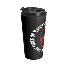Load image into Gallery viewer, Warriors Are Forged In The Fires Of Battle - Stainless Steel Travel Mug