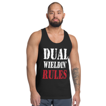 Load image into Gallery viewer, Dual Wieldin' Rules 3 - Unisex Tanktop