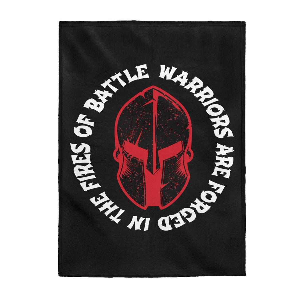 Warriors Are Forged In The Fires Of Battle - Plush Blanket