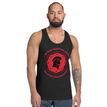 Load image into Gallery viewer, MMA No Time For Excuses - Unisex Tanktop
